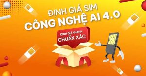 Định giá sim ngay hôm nay để không bị mua phải giá “cắt cổ”