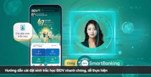 Hướng dẫn cài đặt sinh trắc học BIDV nhanh chóng, dễ thực hiện