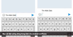 Mẹo cài đặt xuống dòng trong Zalo cho Android và iPhone