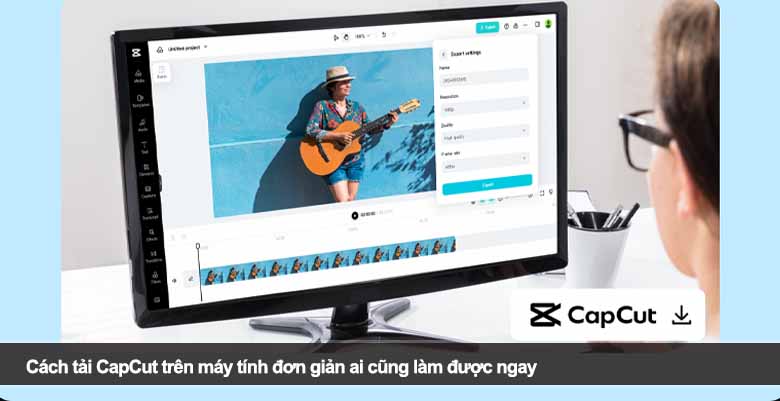 Cách tải CapCut trên máy tính đơn giản ai cũng làm được ngay