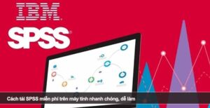 Cách tải SPSS miễn phí trên máy tính nhanh chóng, dễ làm