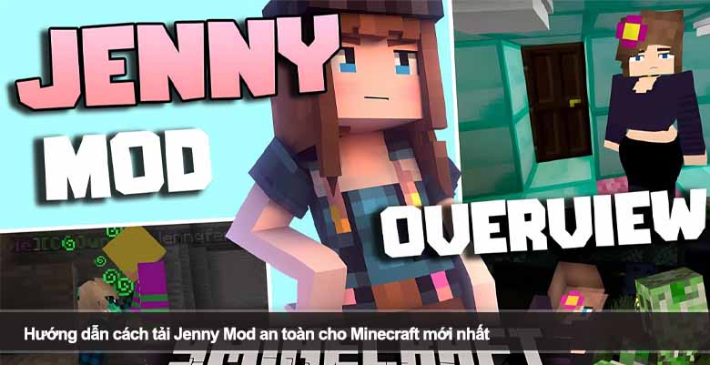 Hướng dẫn cách tải Jenny Mod an toàn cho Minecraft mới nhất