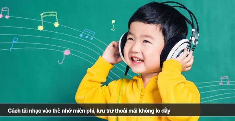 Cách tải nhạc vào thẻ nhớ miễn phí, lưu trữ thoải mái không lo đầy